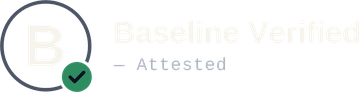 Baseline Verified — Attested